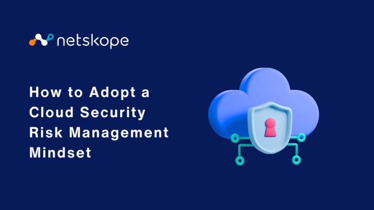 How to Adopt a Cloud Security Risk Management Mindset