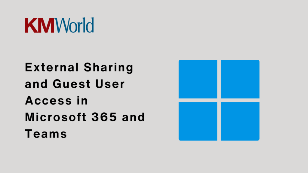 External Sharing and Guest User Access in Microsoft 365 and Teams