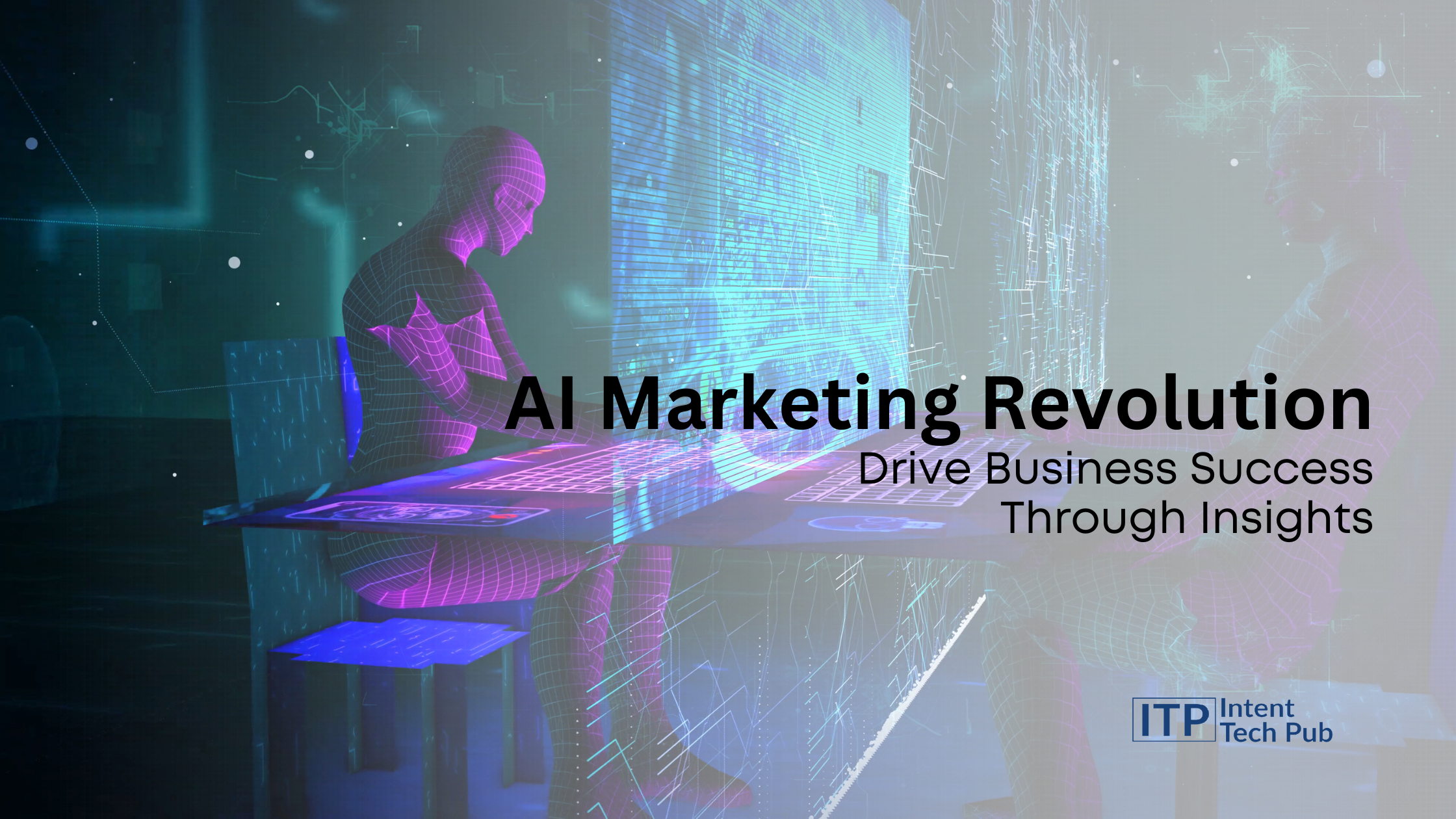 AI Marketing Revolution: Drive Business Success Through Insights