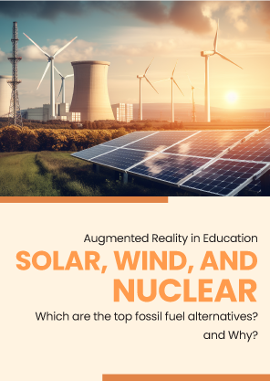 Solar, wind, and nuclear: Which are the top fossil fuel alternatives? and Why?