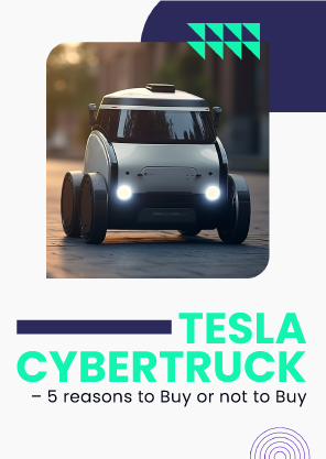 Tesla Cybertruck - 5 reasons to Buy or not to Buy