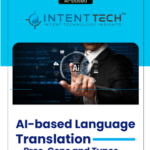 AI-based Language Translation - Pros, Cons and Types