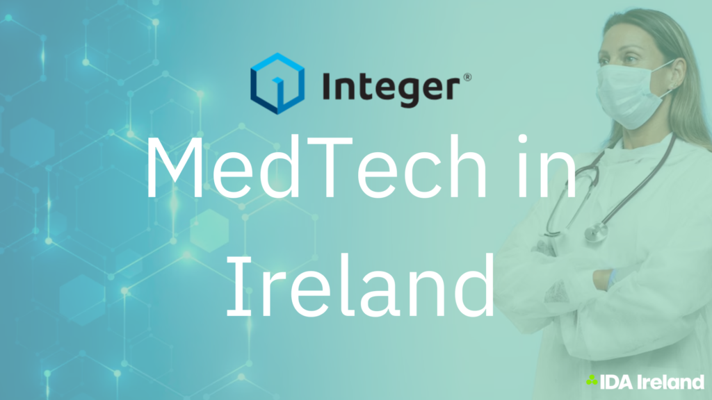 Medtech Expansion: Integer Invests in Irish Facilities