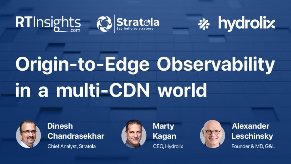 Origin-to-Edge Observability in a multi-CDN World