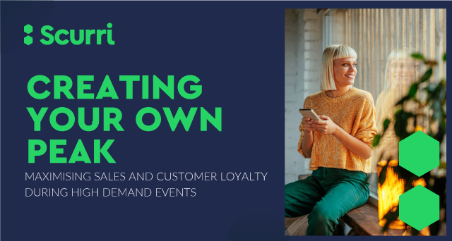 Creating your own Peak-Maximise sales and customer loyalty during high demand events