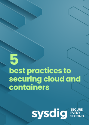 5 Best Practices to Securing Cloud and Containers