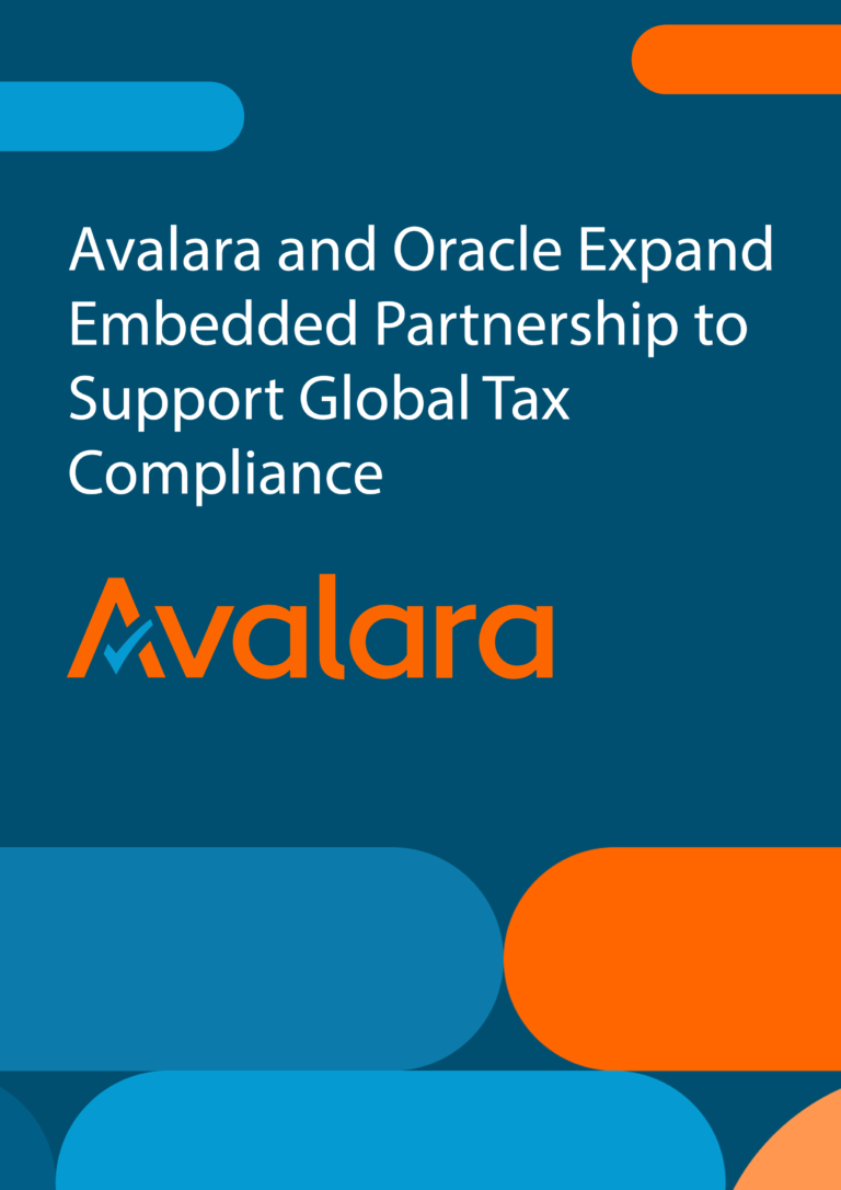 Avalara and Oracle Expand Embedded Partnership to Support Global Tax Compliance