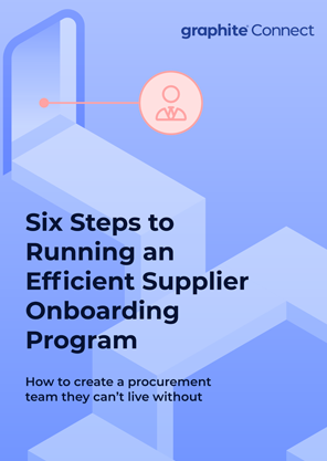 Six Steps to Running an Efficient Supplier Onboarding Program