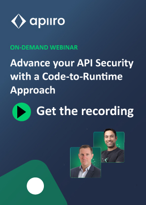 Advance your API Security with a Code-to-Runtime Approach