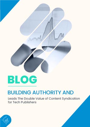 Boosting Authority and Leads with Content Syndication for Tech Publishers