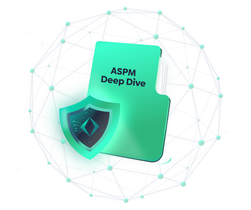 Application Security Posture Management (ASPM) Deep Dive