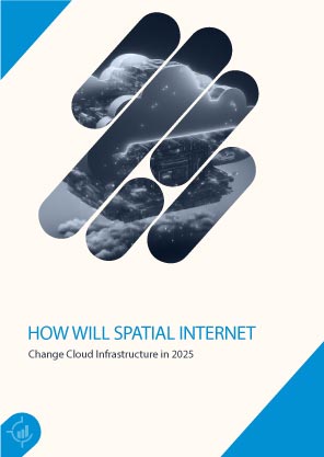 How Will Spatial Internet Change Cloud Infrastructure in 2025