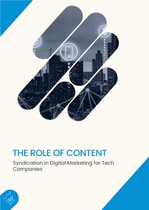 The Role of Content Syndication in Digital Marketing for Tech Companies