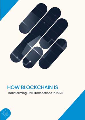 How Blockchain Is Transforming B2B Transactions in 2025