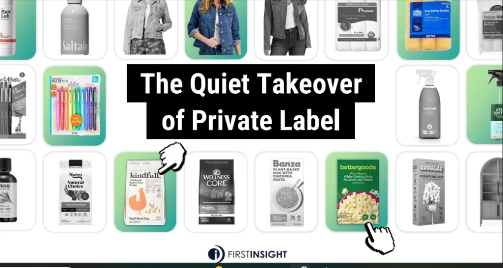 The Quiet Takeover of Private Label