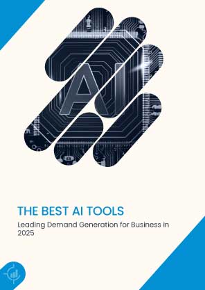 The Best AI Tools Leading Demand Generation for Business in 2025