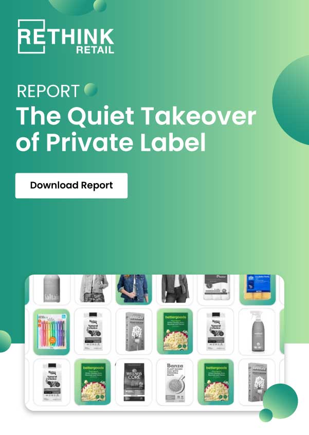 The Quiet Takeover of Private Label