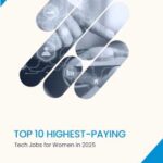 Top 10 Highest-Paying Tech Jobs for Women in 2025
