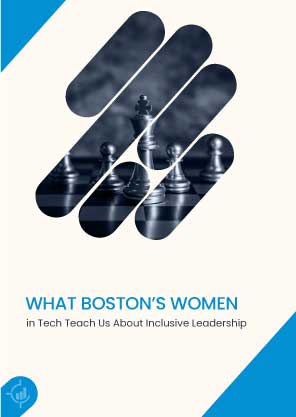 What Boston's Women in Tech Teach Us About Inclusive Leadership