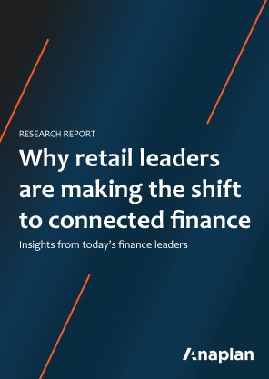Why retail leaders are making the shift to connected finance
