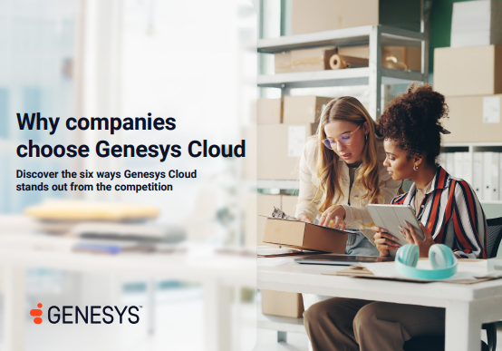 Why companies choose Genesys Cloud