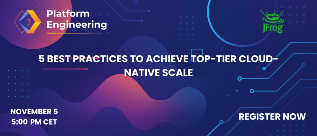 5 Best Practices to Achieve Top-Tier Cloud-Native Scale