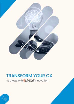 Transform Your CX Strategy with Genesys Innovation