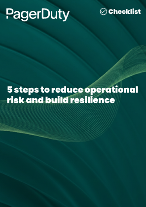 5 Steps to Reduce Operational Risk and Build Resilience
