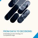 From Data to Decisions: Embedding AI into Strategy for Competitive Edge
