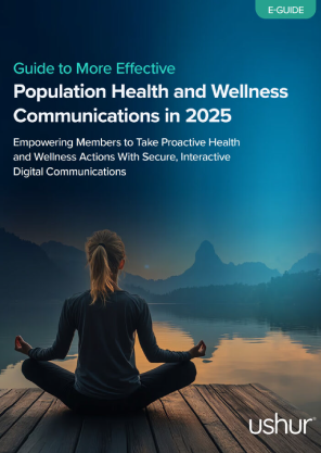 Guide to More Effective Population Health and Wellness Communications in 2025