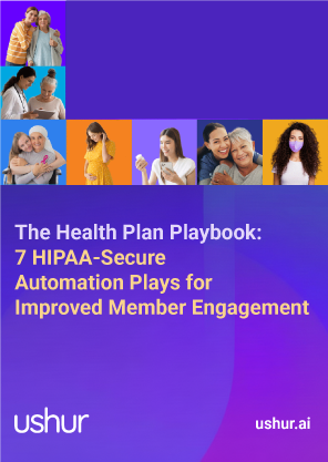 The Health Plan Playbook: 7 HIPAA-Secure Automation Plays for Improved Member Engagement