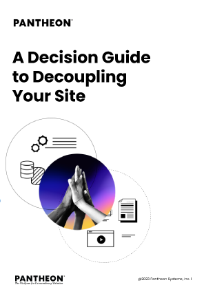 A Decision Guide to Decoupling Your Site