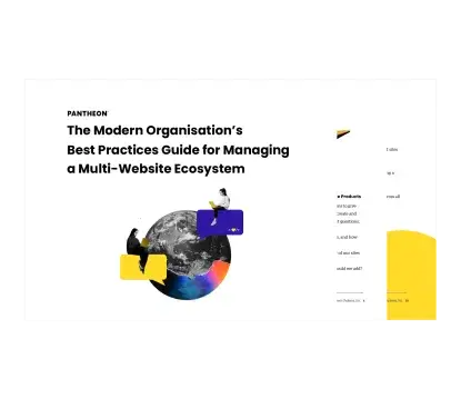 The Modern Organization’s Best Practices Guide for Managing a Multi-Website Ecosystem