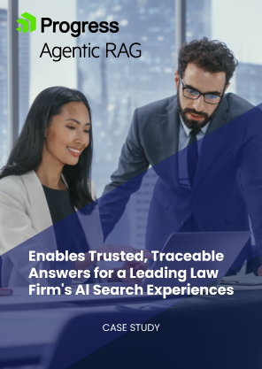 Progress Agentic RAG Enables Trusted, Traceable Answers for a Leading Law Firm's AI Search Experiences