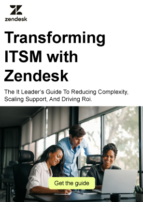 Transforming ITSM with Zendesk