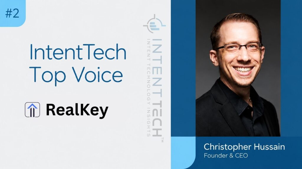 IntentTech Top Voice: Interview with RealKey’s Christopher Hussain