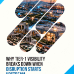 Why Tier-1 Visibility Breaks Down When Disruption Starts Upstream