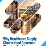 Why Healthcare Supply Chains Need Governed Planning Decisions